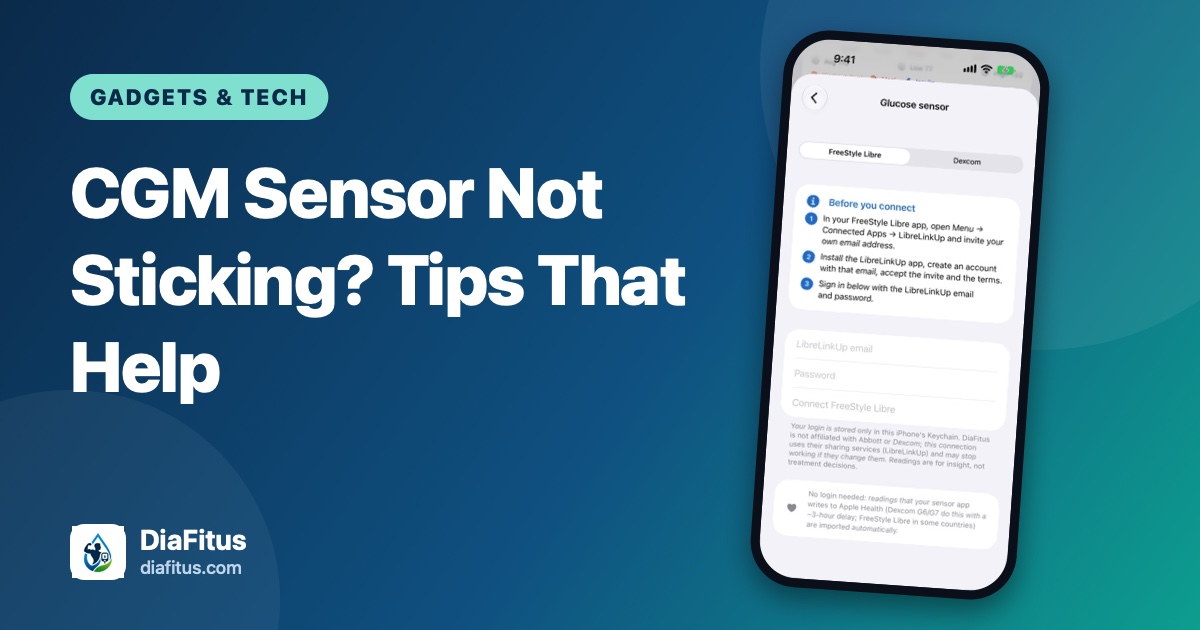 DiaFitus app glucose sensor screen on a phone beside the title CGM Sensor Not Sticking? Tips That Help